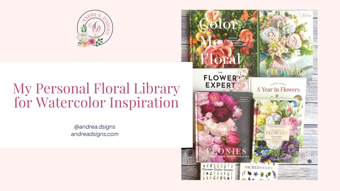 My Personal Floral Library for Watercolor Inspiration