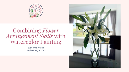 Combining Flower Arrangement Skills with Watercolor Painting